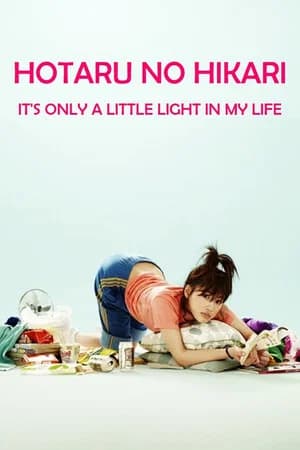 Hotaru no Hikari: It's Only A Little Light in My Life