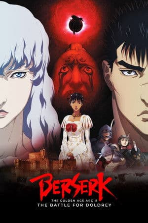Berserk: The Golden Age Arc II - The Battle for Doldrey