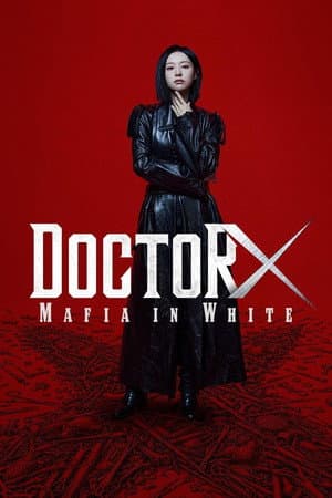 Doctor X: Age of the White Mafia