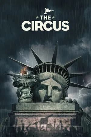 The Circus: Inside the Greatest Political Show on Earth